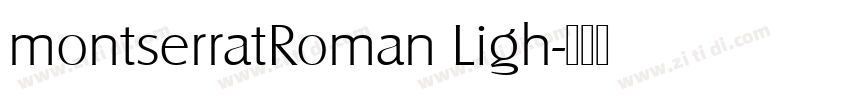 montserratRoman Ligh字体转换